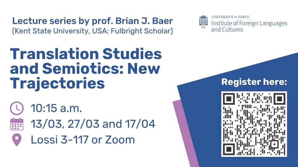 Lecture series by Brian J. Baer, fostering stronger ties between scholars in Semiotics and Translation Studies